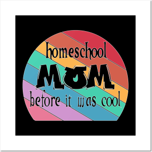 Homeschool Mom before it was Cool funny homeschool rainbow mom Posters and Art